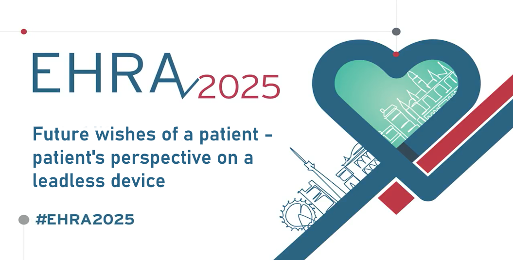 Future wishes of a patient - patient perspective on a leadless device ...